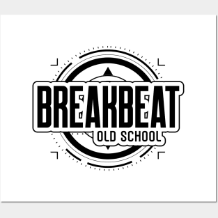 BREAKBEAT - Old School (black) Posters and Art